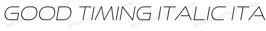 Good Timing Italic Italic字体转换